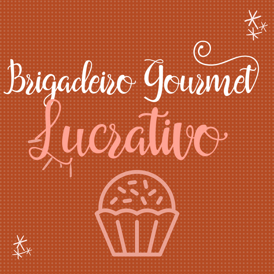 brigadeiro gourmet lucrativo